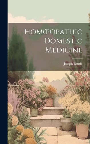 Cover image for Homoeopathic Domestic Medicine