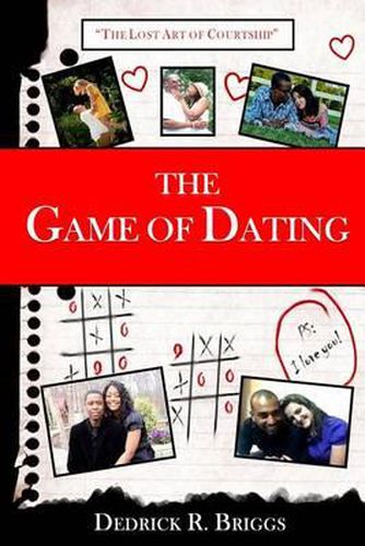 Cover image for The Game of Dating: The Lost Art of Courtship