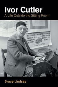 Cover image for Ivor Cutler: A Life Outside the Sitting Room