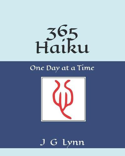 Cover image for 365 Haiku: One Day at a Time