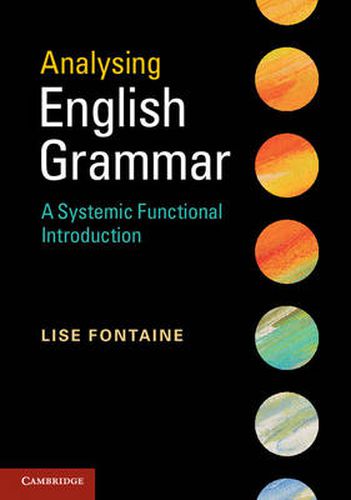 Cover image for Analysing English Grammar: A Systemic Functional Introduction