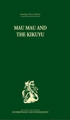 Cover image for Mau Mau and the Kikuyu
