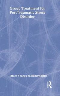 Cover image for Group Treatments for Post-Traumatic Stress Disorder: Conceptualization, Themes and Processes