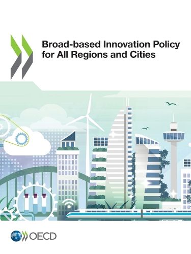 Cover image for Broad-based innovation policy for all regions and cities