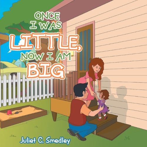 Cover image for Once I was Little, Now I am Big