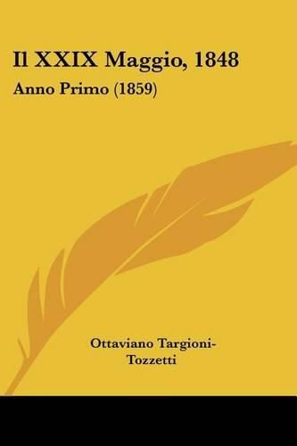 Il XXIX Maggio, 1848: Anno Primo (1859)