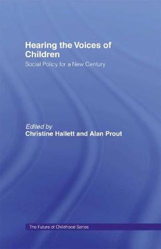 Cover image for Hearing the Voices of Children: Social Policy for a New Century
