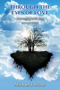 Cover image for Through the Eyes of Love: Journeying with Pan, Book Two