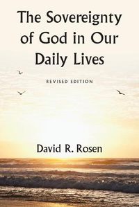 Cover image for The Sovereignty of God in Our Daily Lives