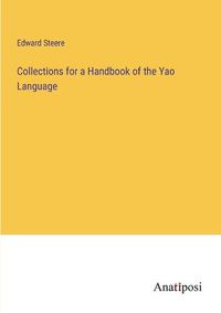 Cover image for Collections for a Handbook of the Yao Language