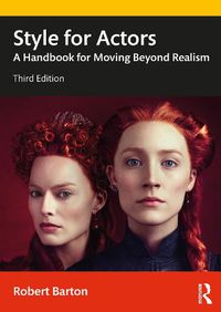 Cover image for Style for Actors: A Handbook for Moving Beyond Realism