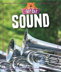 Cover image for Fact Cat: Science: Sound