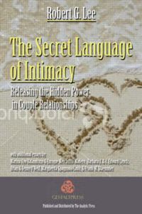 Cover image for The Secret Language of Intimacy: Releasing the Hidden Power in Couple Relationships