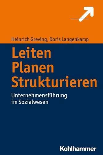 Cover image for Leiten - Planen - Strukturieren: Unternehmensfuhrung Im Sozialwesen