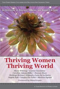 Cover image for Thriving Women Thriving World: An invitation to Dialogue, Healing, and Inspired Actions