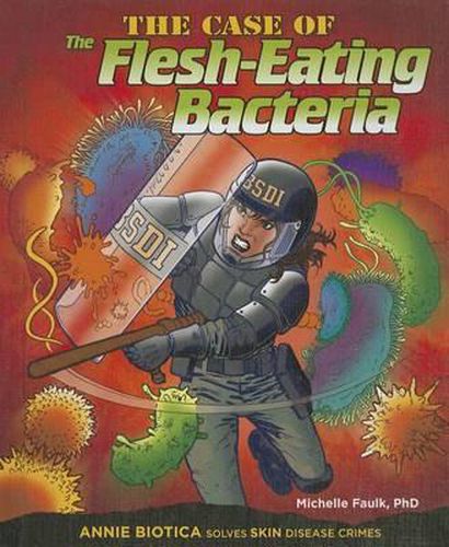 Cover image for The Case of the Flesh-Eating Bacteria