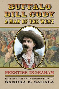 Cover image for Buffalo Bill Cody, A Man of the West