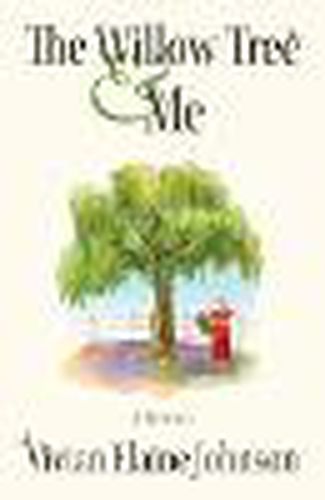 Cover image for The Willow Tree and Me: A Memoir