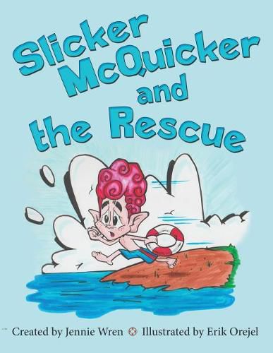 Cover image for Slicker McQuicker and the Rescue