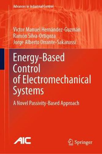 Cover image for Energy-Based Control of Electromechanical Systems: A Novel Passivity-Based Approach