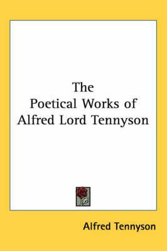 Cover image for The Poetical Works of Alfred Lord Tennyson