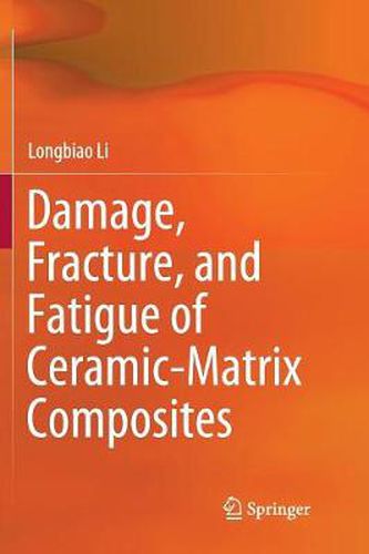 Cover image for Damage, Fracture, and Fatigue of Ceramic-Matrix Composites