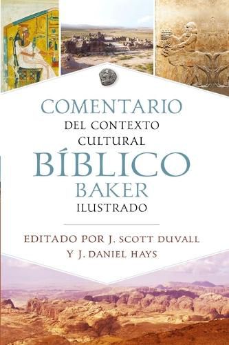 Cover image for Comentario de Contexto Cultural Biblico Baker Ilustrado (the Baker Illustrated Bible Background Commentary)