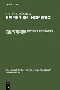 Cover image for Epimerismos continens qui ad Iliadis librum A pertinent