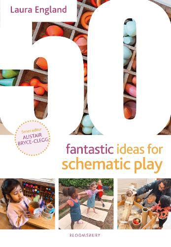 Cover image for 50 Fantastic Ideas for Schematic Play