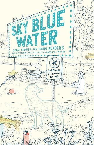 Sky Blue Water: Great Stories for Young Readers