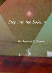 Cover image for Step into the Solemn