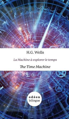 Cover image for The Time Machine / La Machine a explorer le temps: English-French Side-by-Side