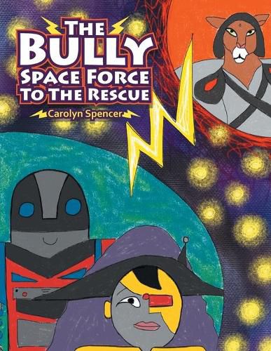 Cover image for The Bully Space Force to the Rescue