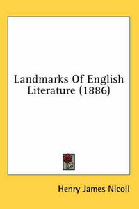 Cover image for Landmarks of English Literature (1886)