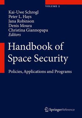 Cover image for Handbook of Space Security: Policies, Applications and Programs