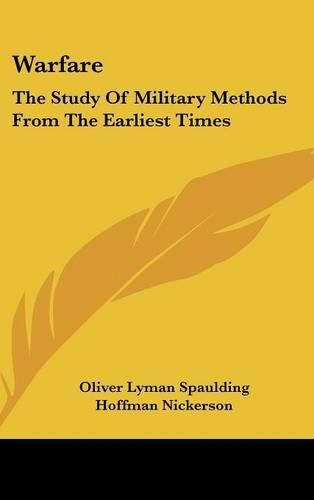 Cover image for Warfare: The Study of Military Methods from the Earliest Times
