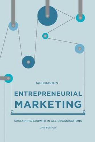 Cover image for Entrepreneurial Marketing: Sustaining Growth in All Organisations