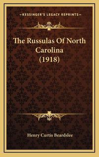 Cover image for The Russulas of North Carolina (1918)