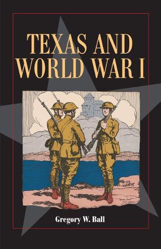 Cover image for Texas and World War I