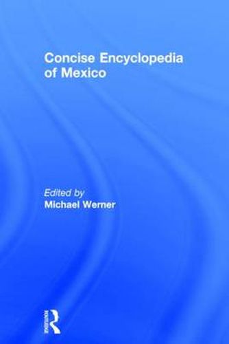 Cover image for Concise Encyclopedia of Mexico
