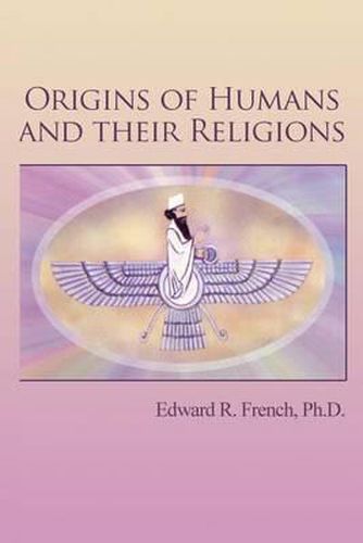 Cover image for Origins of Humans and Their Religions