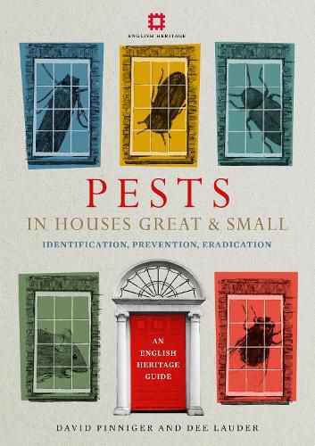 Cover image for Pests in Houses Great and Small: Identification, Prevention and Eradication