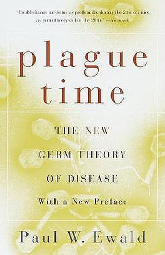 Plague Time: The New Germ Theory of Disease