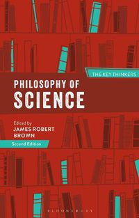 Cover image for Philosophy of Science: The Key Thinkers