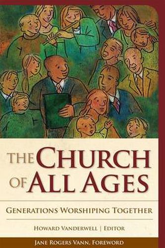 Cover image for The Church of All Ages: Generations Worshiping Together