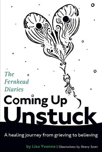 Coming Up Unstuck: The Fernhead Diaries