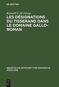 Cover image for Les designations du tisserand dans le domaine gallo-roman