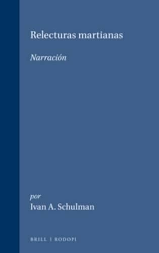 Cover image for Relecturas Martianas: Narracion: Narraciaon y Naciaon