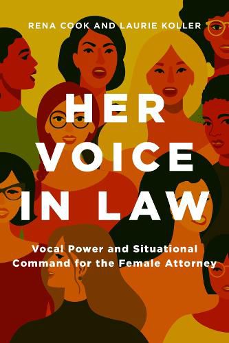 Cover image for Her Voice in Law: Vocal Power and Situational Command for the Female Attorney