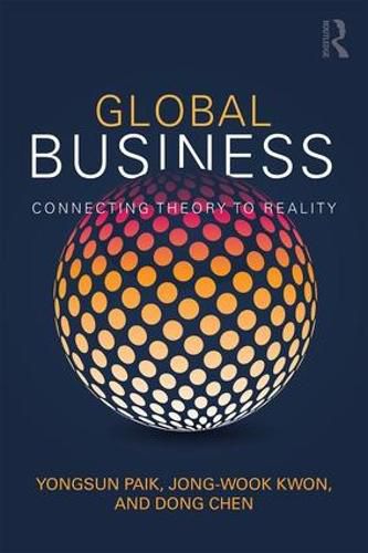 Cover image for Global Business: Connecting Theory to Reality